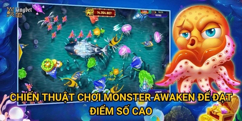 Chiến thuật chơi Monster Awaken để đạt điểm số cao